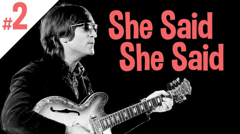 The Beatles - She Said She Said