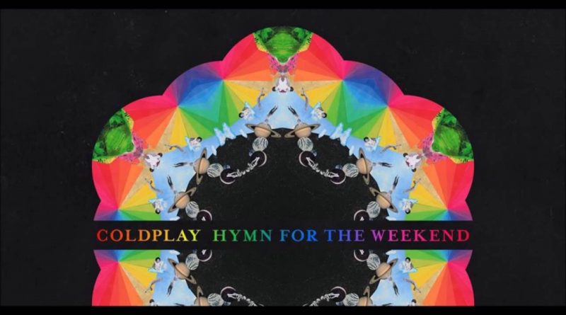 Coldplay - Hymn For The Weekend
