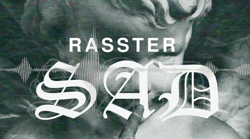 Rasster - Sad