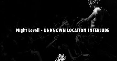 Night Lovell - UNKNOWN LOCATION INTERLUDE