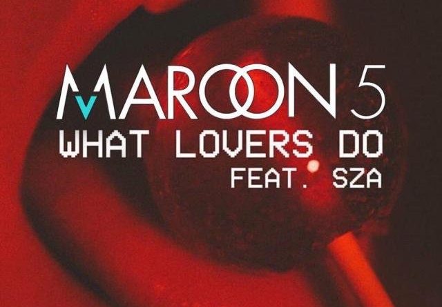 Maroon 5, SZA - What Lovers Do