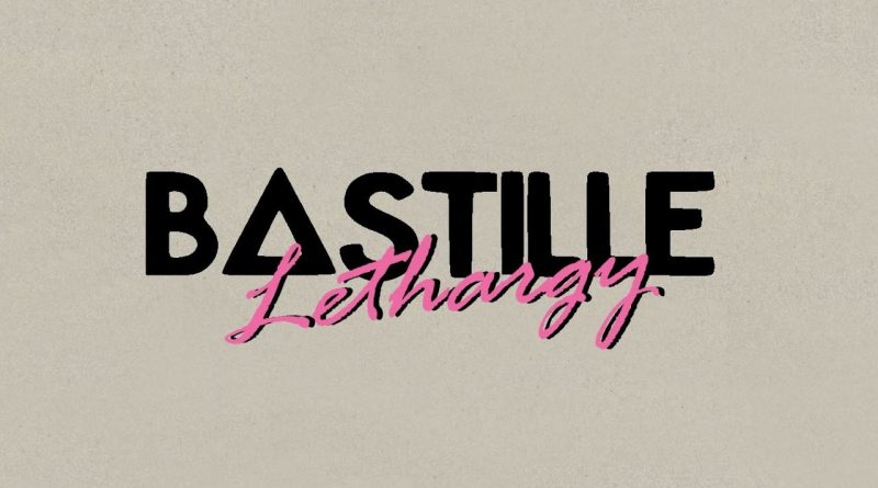 Bastille - Lethargy