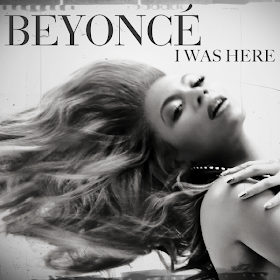 Beyoncé - I Was Here