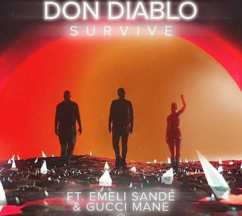 Don Diablo, Emeli Sandé, Gucci Mane - Survive