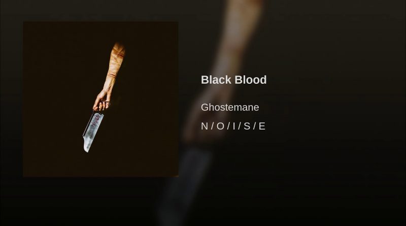 GHOSTEMANE - Black Blood