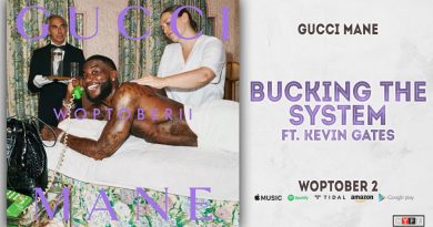 Gucci Mane, Kevin Gates - Bucking The System