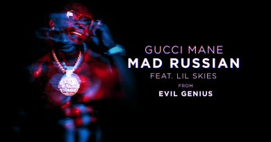 Gucci Mane, Lil Skies - Mad Russian