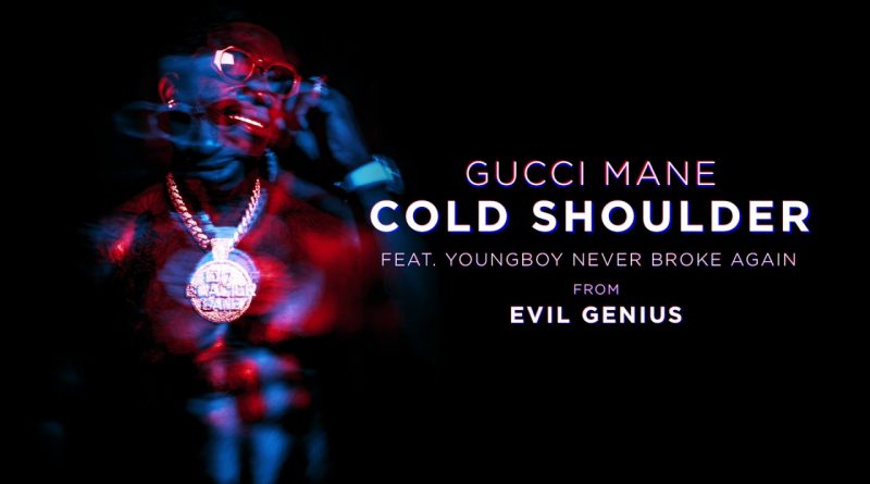 Gucci Mane, YoungBoy Never Broke Again - Cold Shoulder