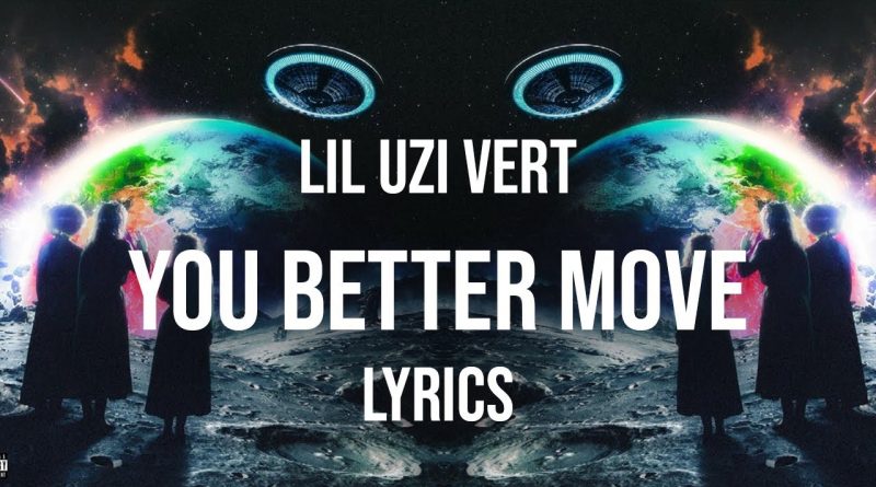 Lil Uzi Vert - You Better Move