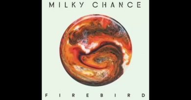 Milky Chance - Firebird