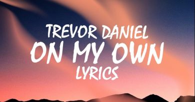 Trevor Daniel - On My Own