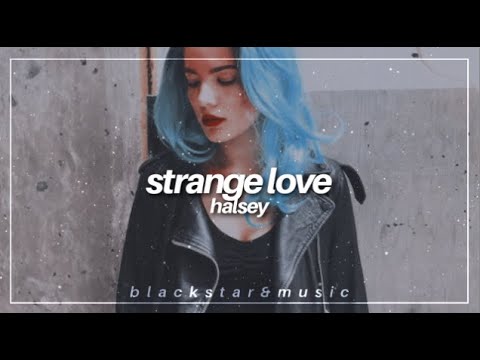 Halsey - Strange Love