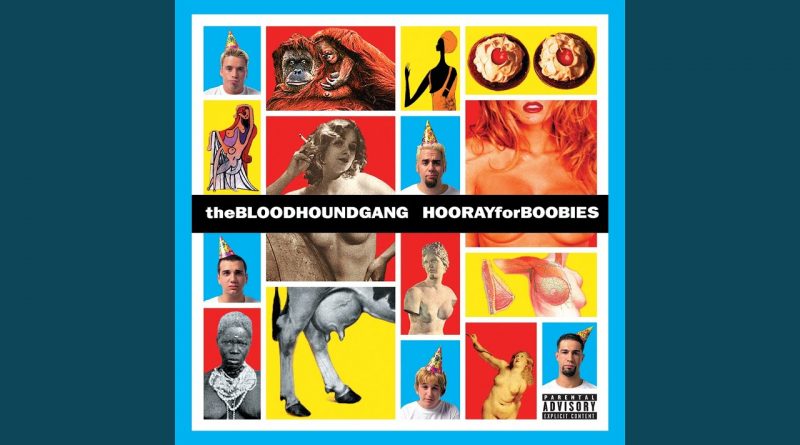 Bloodhound Gang - A Lap Dance Is So Much Better When The Stripper Is Crying