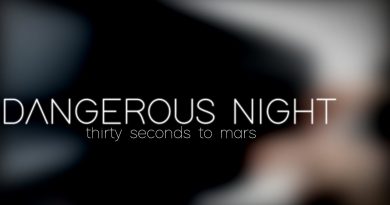 Thirty Seconds to Mars - Dangerous Night