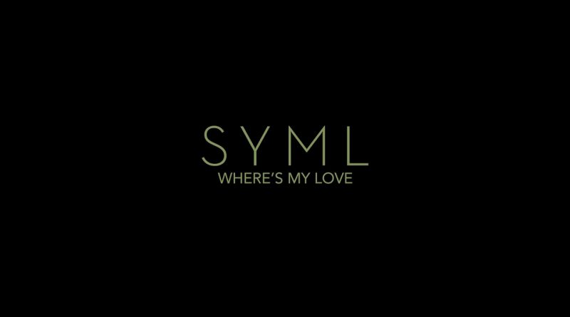 Syml - Where's My Love