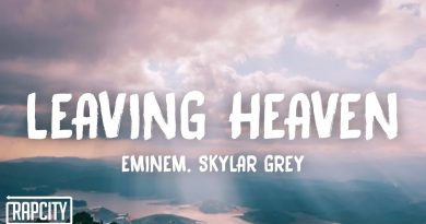 Eminem, Skylar Grey - Leaving Heaven