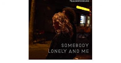 2raumwohnung - Somebody Lonely and Me (Nacht)