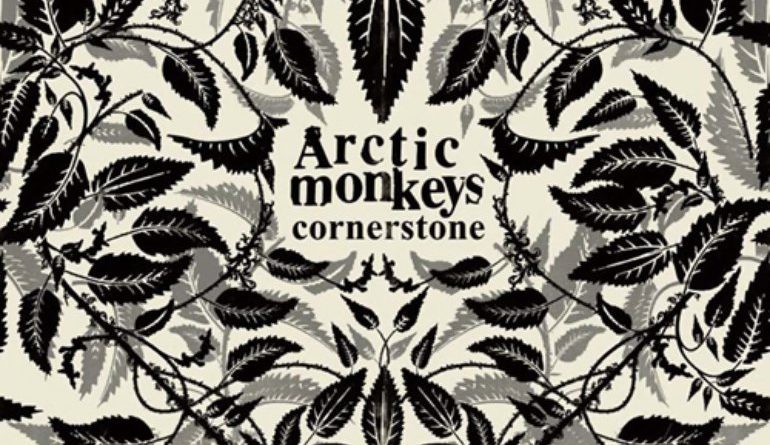 Arctic Monkeys - Cornerstone