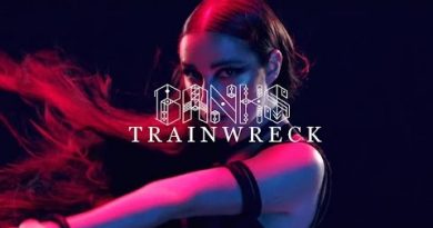 BANKS - Trainwreck