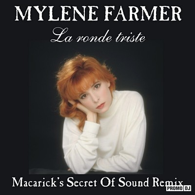 Mylène Farmer - La ronde triste