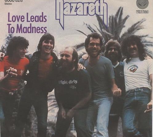 Nazareth - Love Leads to Madness