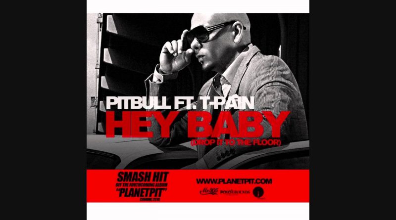 Pitbull, T-Pain - Hey Baby (Drop It to the Floor)