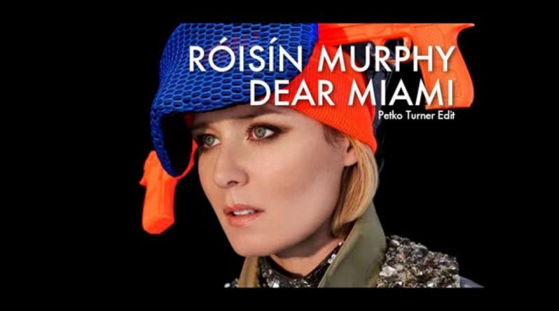 Róisín Murphy - Dear Miami