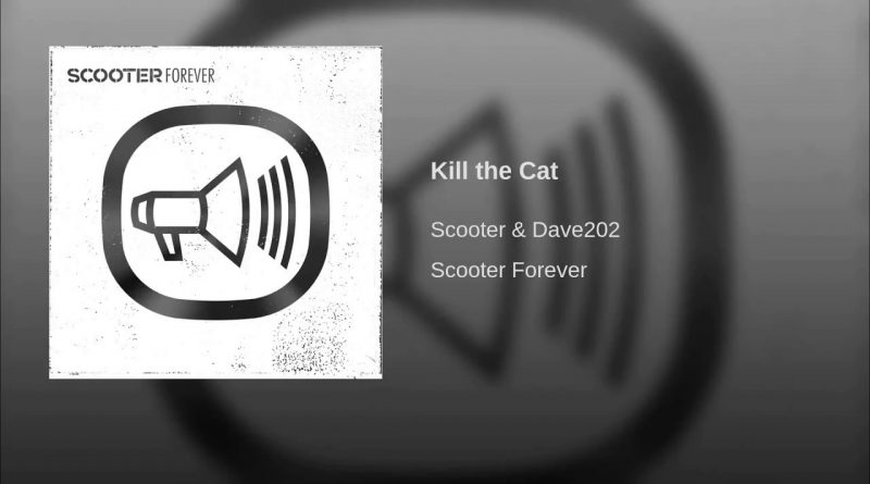 Scooter, Dave202 - Kill The Cat