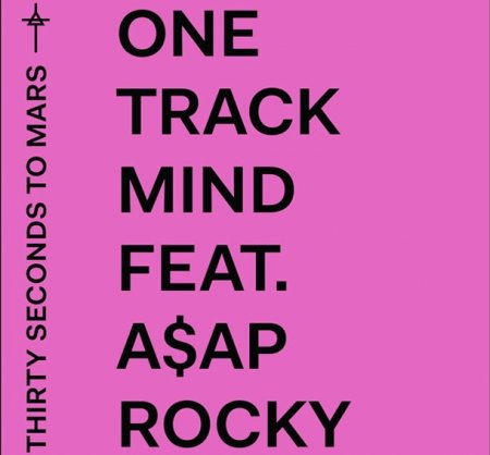 Thirty Seconds to Mars, A$AP Rocky - One Track Mind