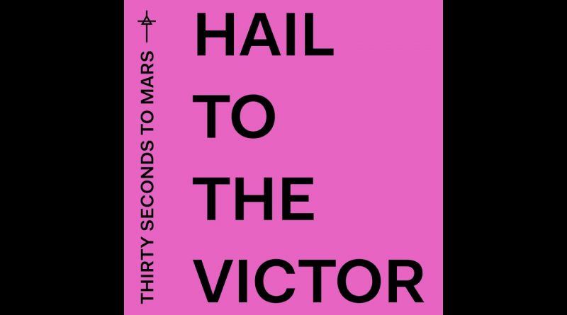 Thirty Seconds to Mars - Hail To The Victor