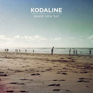 Kodaline - Brand New Day