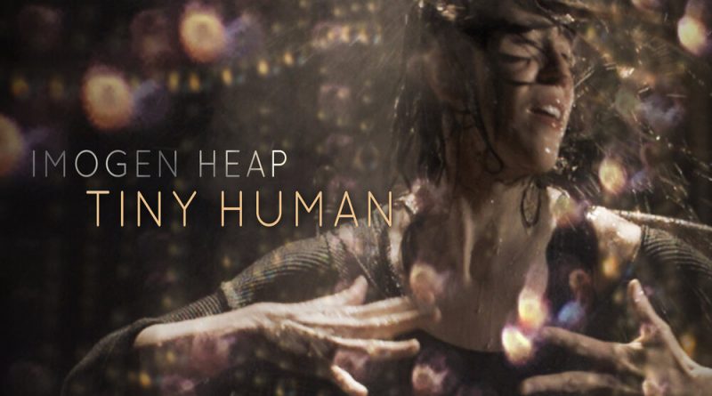 Imogen Heap - Tiny Human