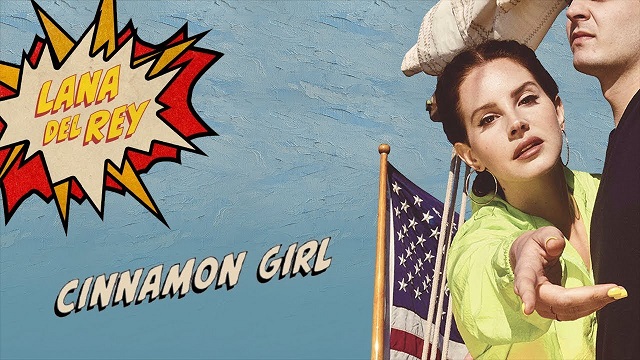Lana Del Rey - Cinnamon Girl