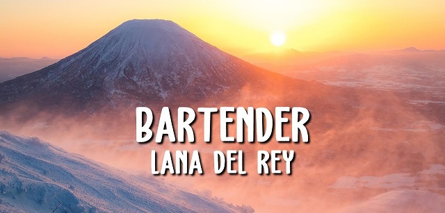 Lana Del Rey - Bartender