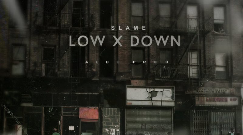Slame - Low x Down