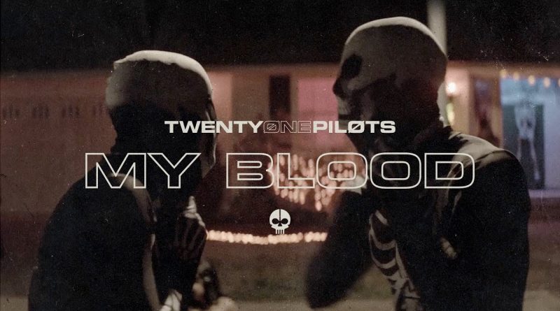 twenty one pilots - My Blood