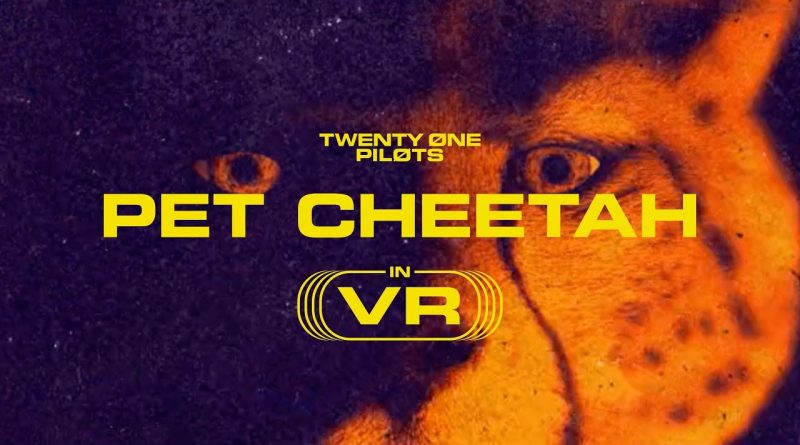 twenty one pilots - Pet Cheetah