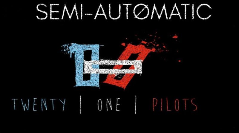 twenty one pilots - Semi-Automatic