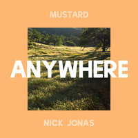 Mustard, Nick Jonas - Anywhere