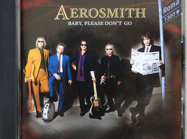 Aerosmith - Baby, Please Don't Go