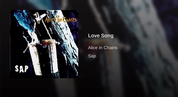 Alice In Chains - Love Song