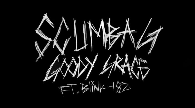 Goody Grace, blink-182 - Scumbag