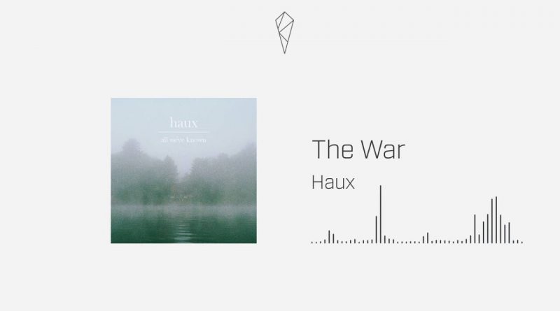 Haux - The War