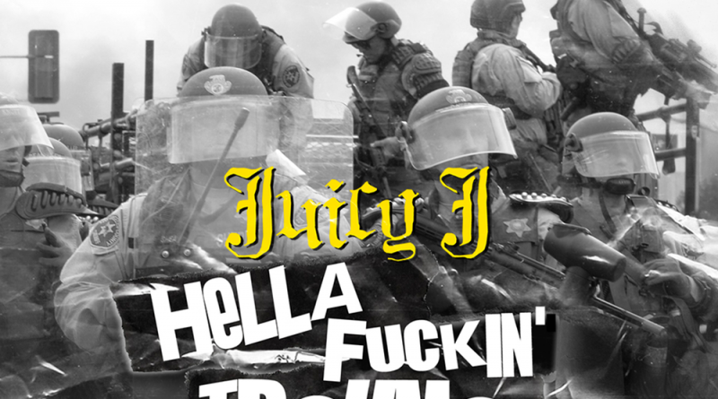 Juicy J - HELLA FUCKIN' TRAUMA (ENOUGH IS ENOUGH)