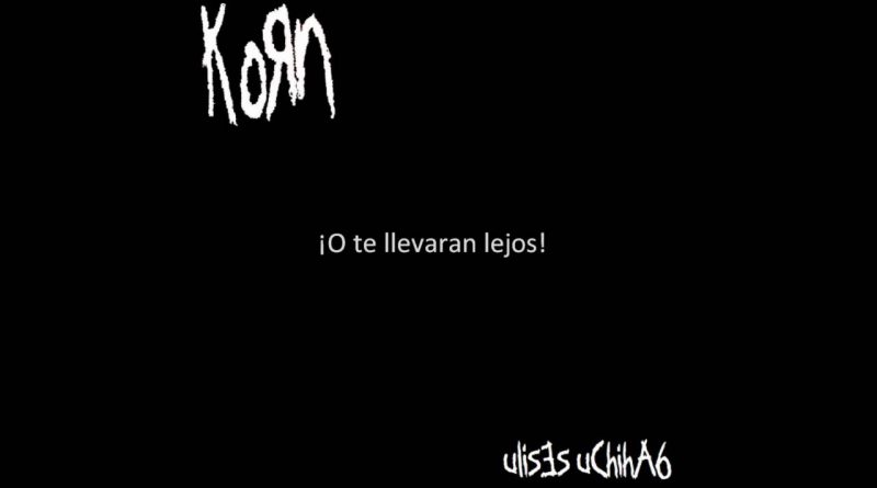 Korn - Do What They Say