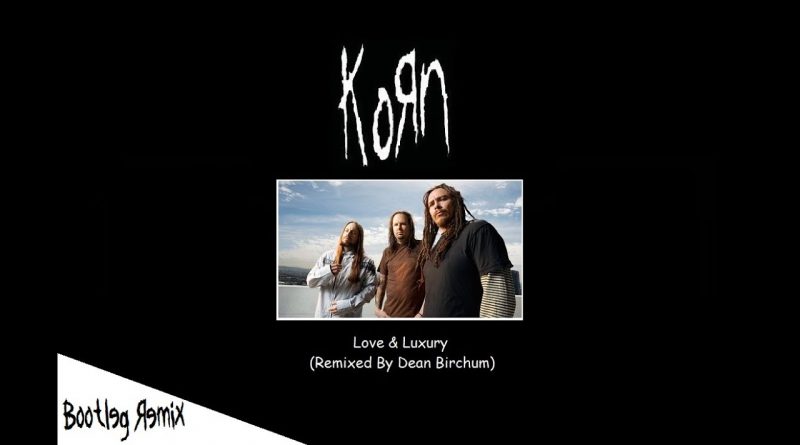 Korn - Love & Luxury