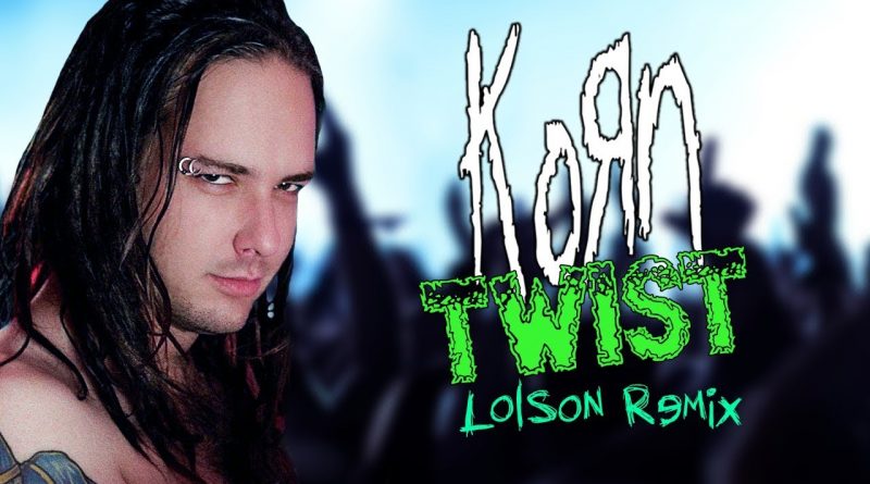 Korn - Twist