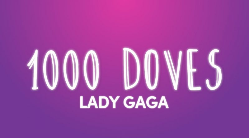 Lady Gaga - 1000 Doves