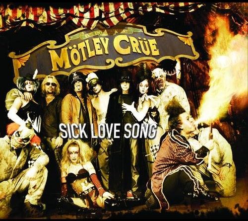 Mötley Crüe - Sick Love Song