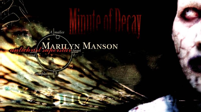 Marilyn Manson - Minute Of Decay